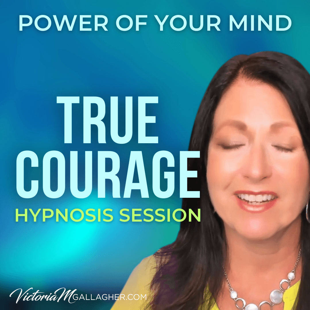 #479 True Courage Hypnosis Session - Tap into The Power of Your Mind using Law of Attraction and Hypnosis Techniques cover