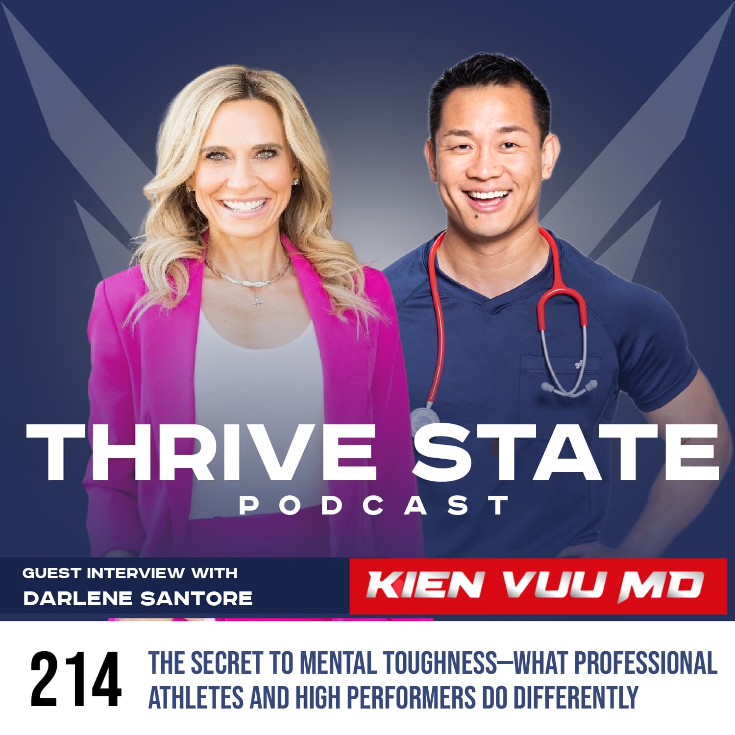 214. The Secret to Mental Toughness—What Professional Athletes and High Performers Do Differently with Darlene Santore — Thrive State Podcast cover
