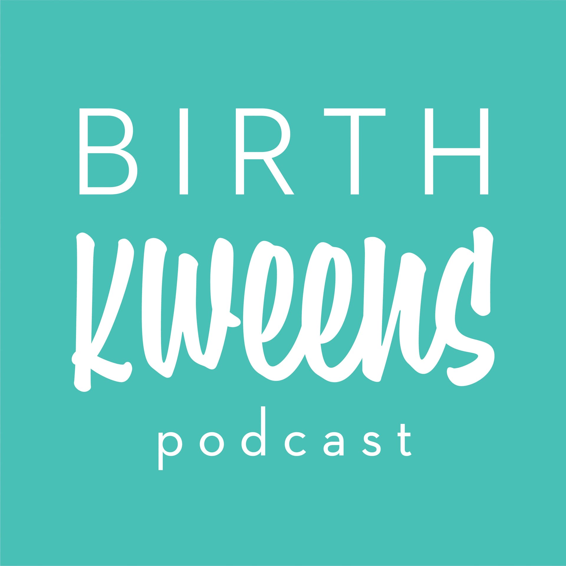 Ep 137: An Unmedicated Hospital Birth Story with Angie Ponce - Birth Kweens cover