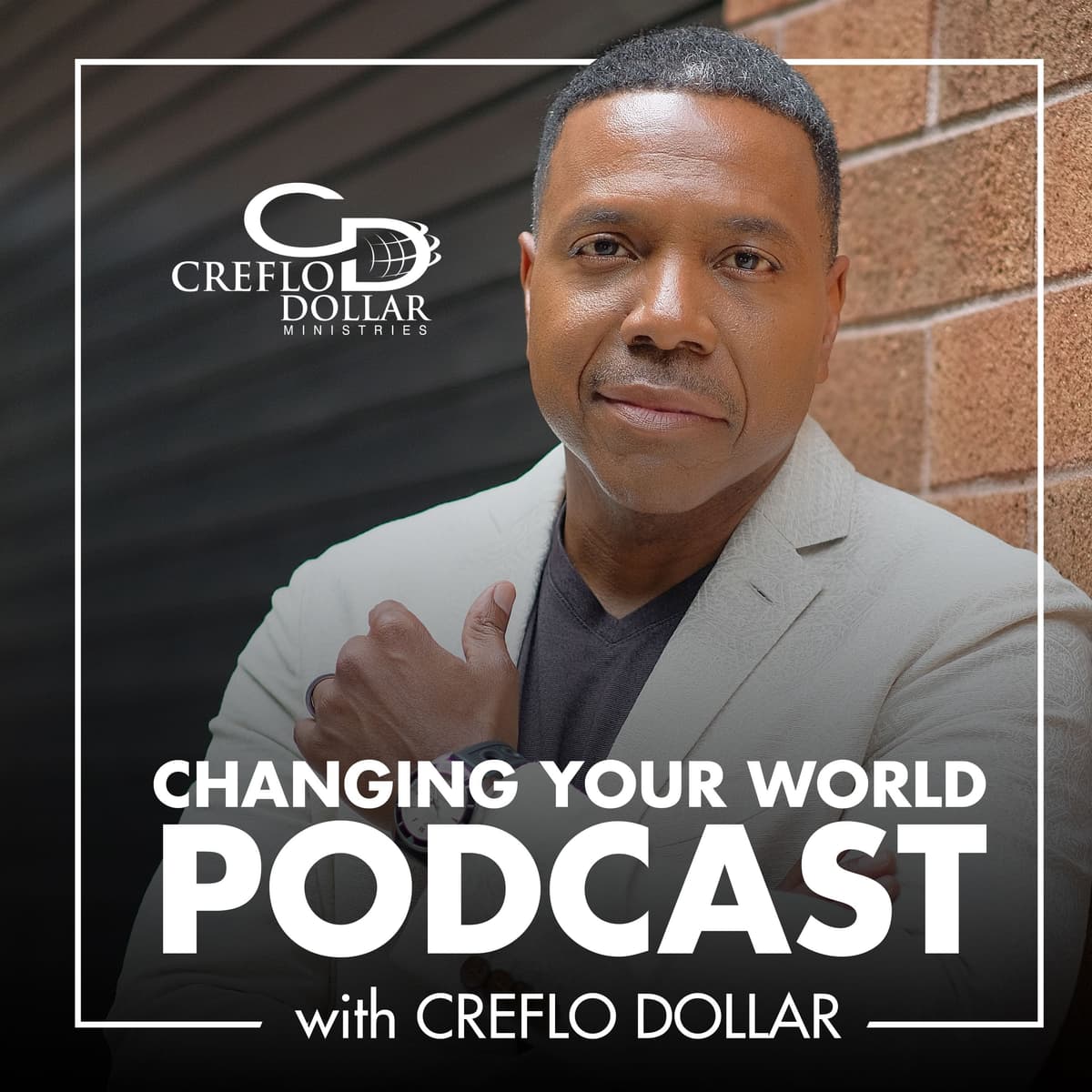Overcoming Negative Emotions with Thanksgiving - Changing Your World Podcast with Creflo Dollar cover