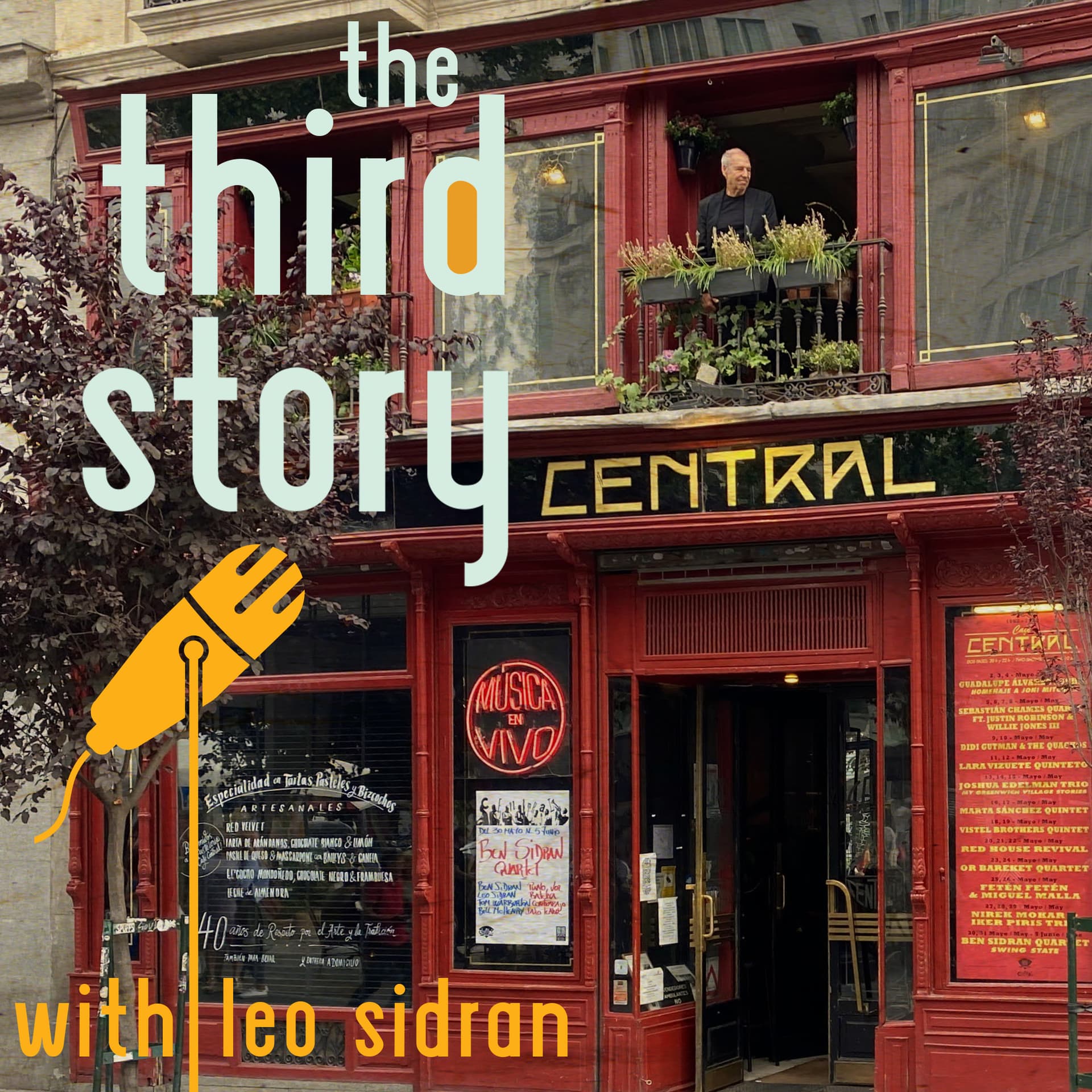 311: Cafe Central, Madrid - The Third Story with Leo Sidran cover