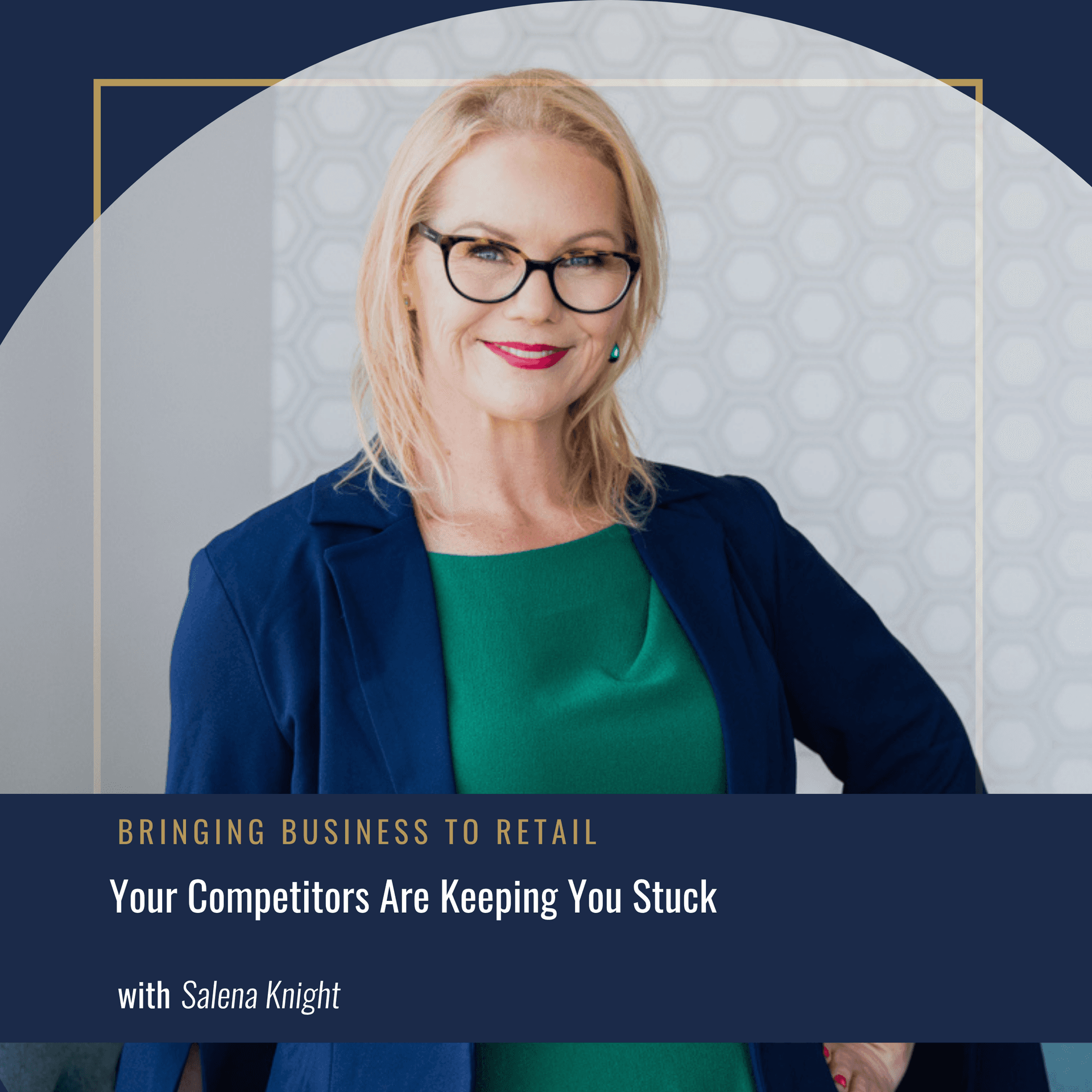 Your Competitors Are Keeping You Stuck — Bringing Business to Retail cover