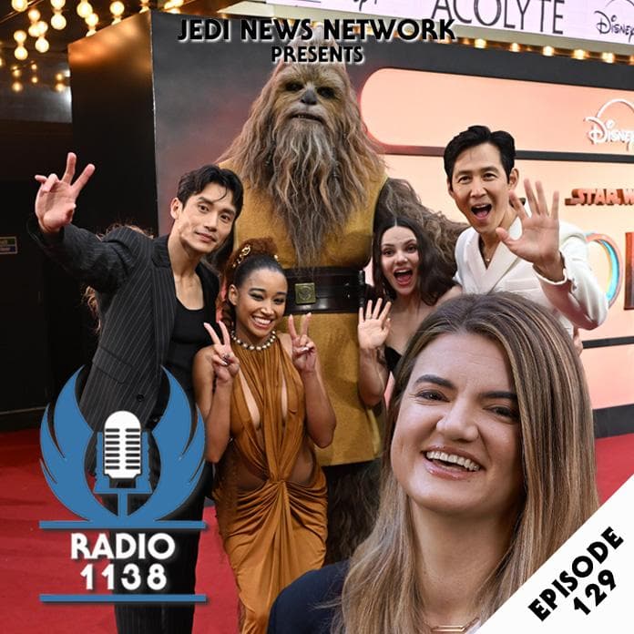 RADIO 1138: Episode 129 - The Acolyte - Leslye Headland Roundtable and UK Premiere - Jedi News Network cover