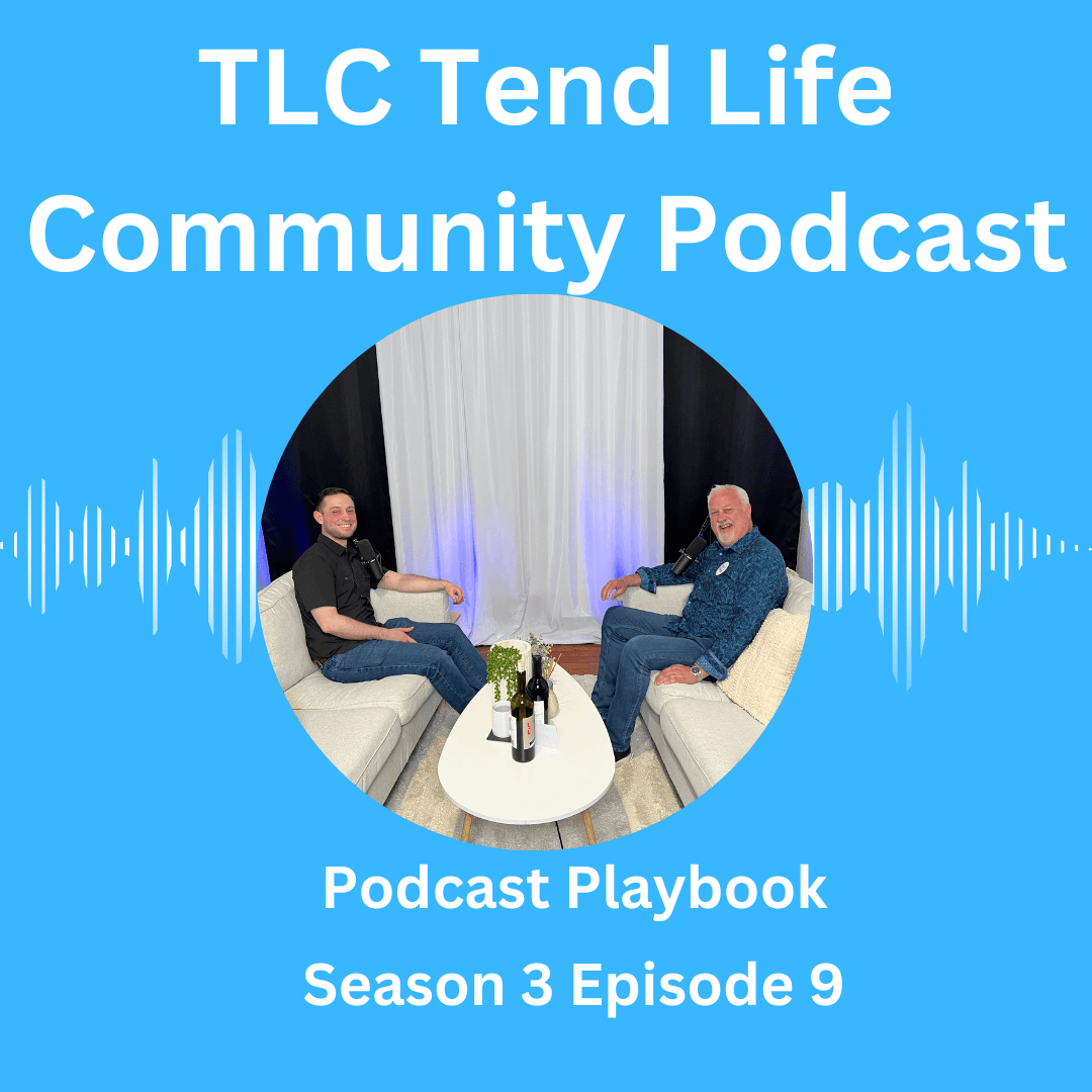 Podcast Playbook - TLC, Tend Life Community cover