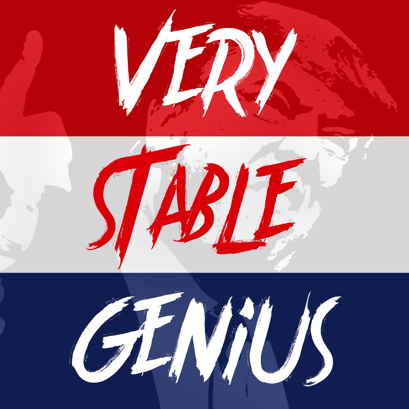 Donald Trump's Tweets: The Very Stable Genius Podcast cover