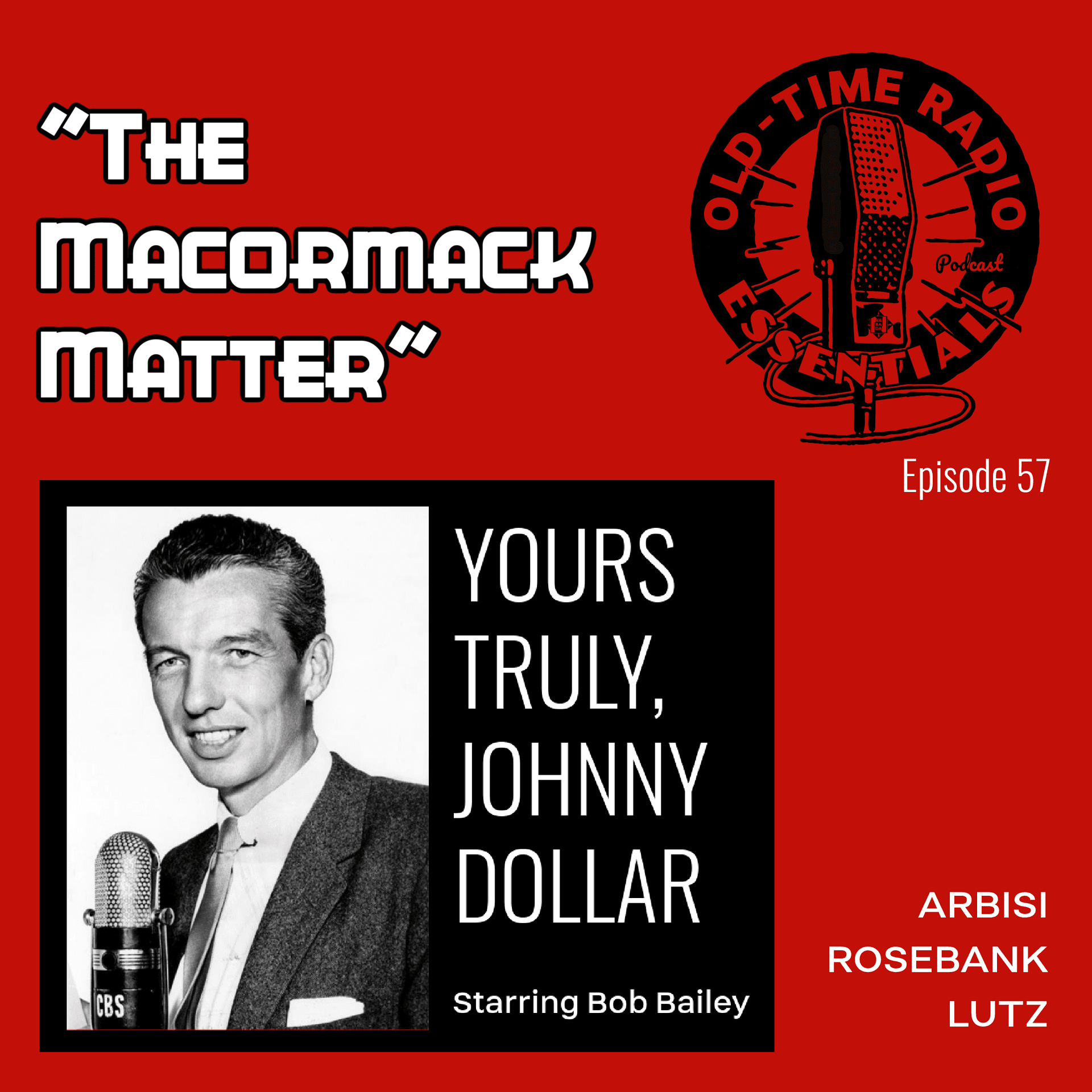 OTR ESSENTIALS Ep 57 - Yours Truly, Johnny Dollar - Moonlight Audio Theatre cover