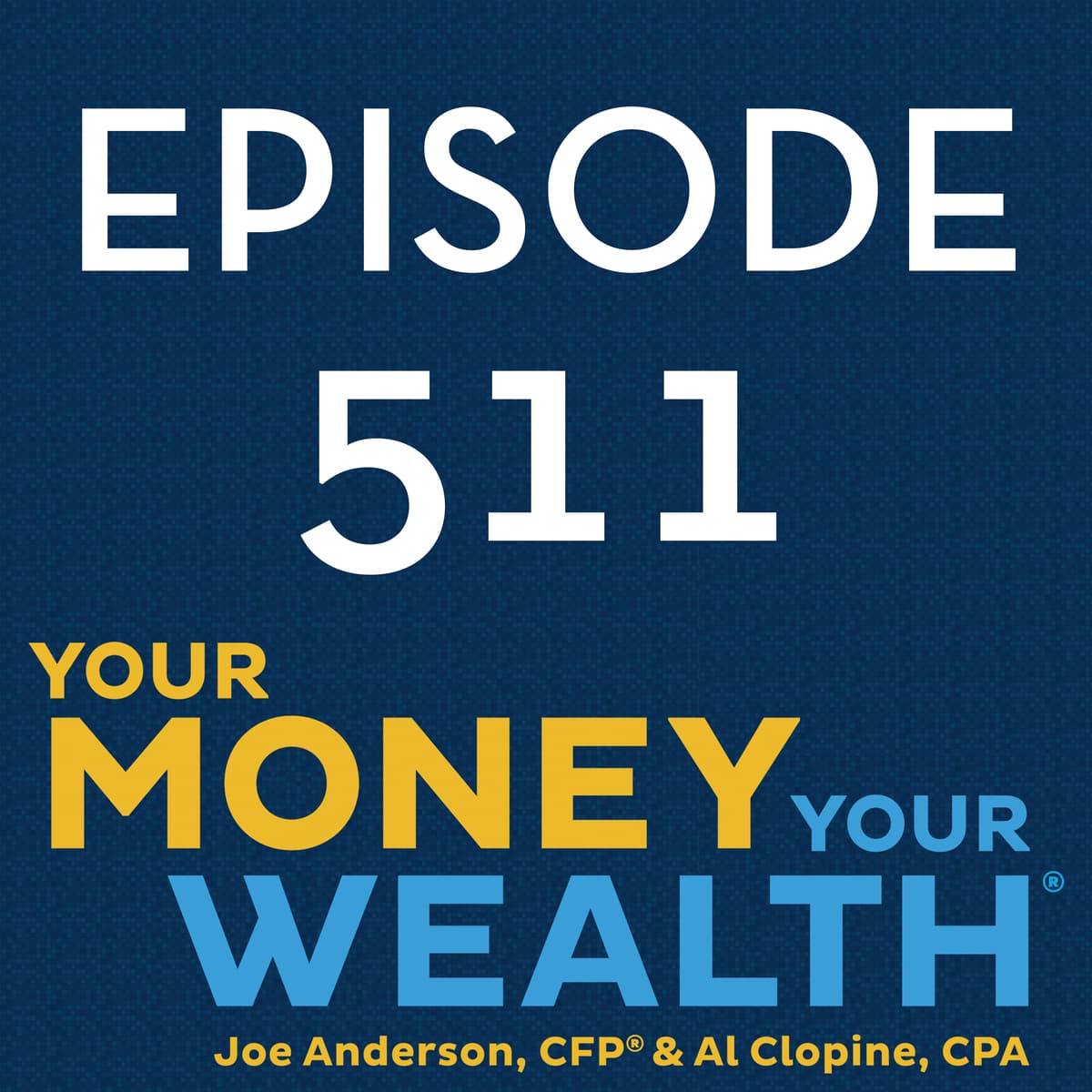 Grow Your Wealth Tax-Free & Retire Sooner: YMYW Best of 2024 - 511 - Your Money, Your Wealth cover