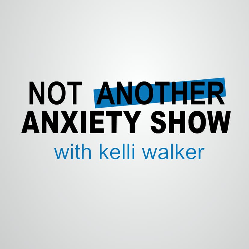 Not Another Anxiety Show cover