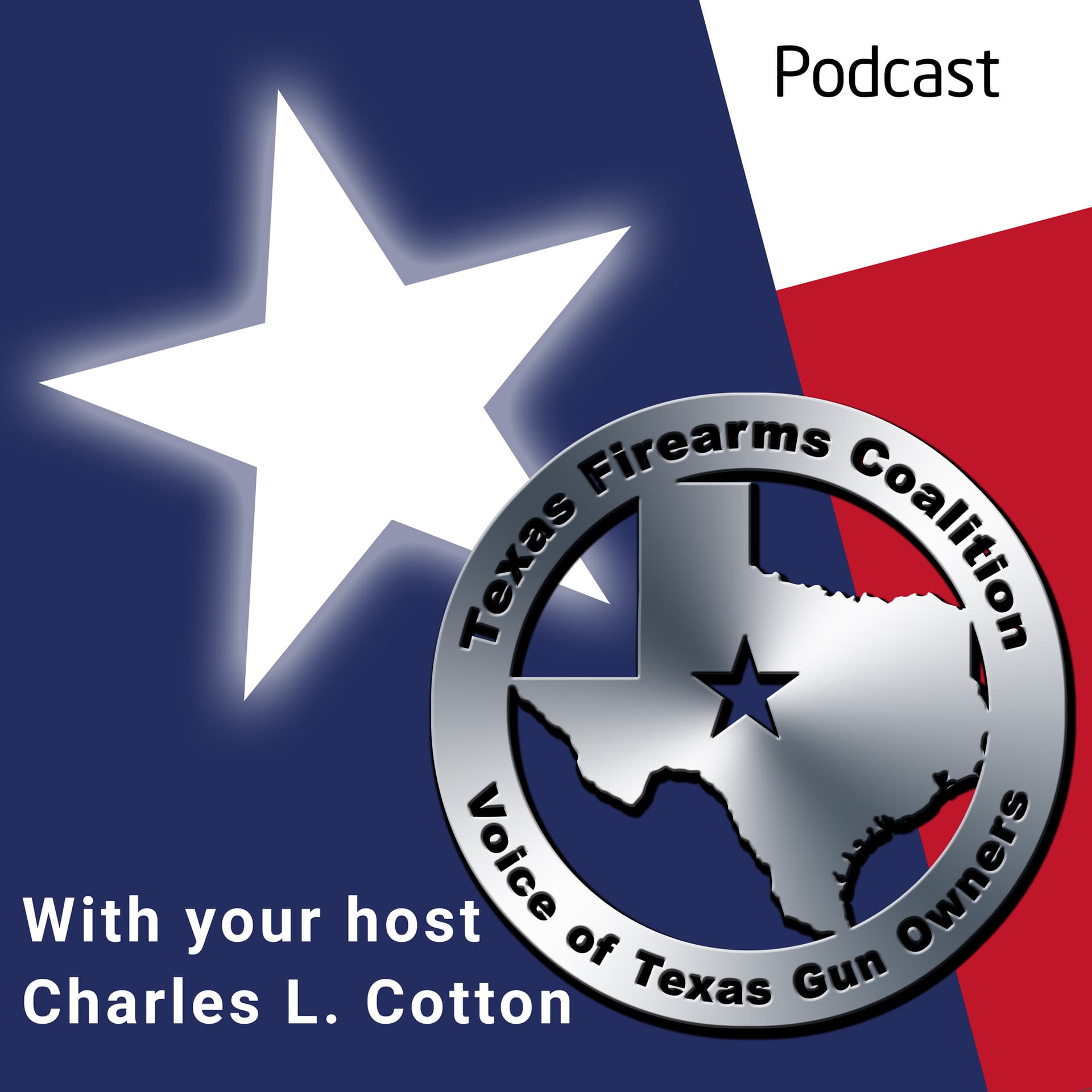 Texas Firearms Coalition Podcast cover