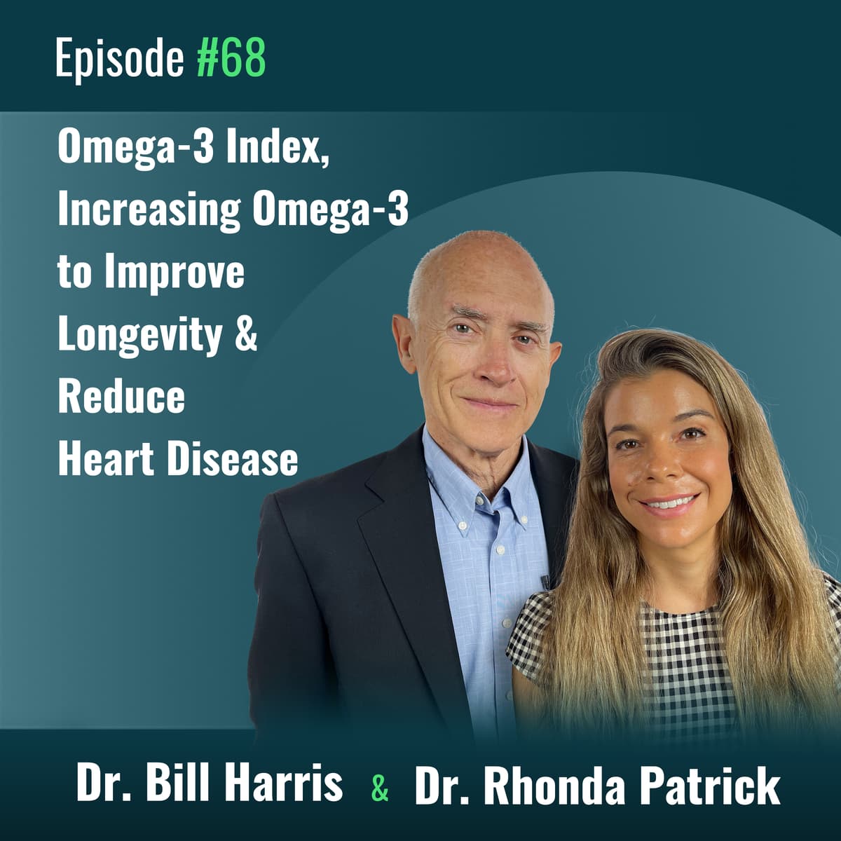 #068 Dr. Bill Harris on the Omega-3 Index: Increasing Omega-3 to Promote Longevity & Transform Health - FoundMyFitness cover