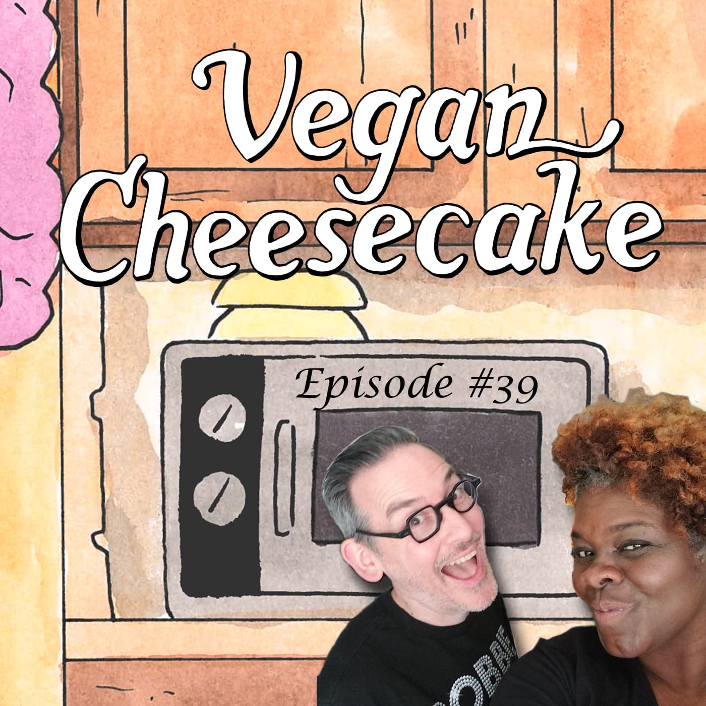 Episode 39 - The Actor - Vegan Cheesecake cover