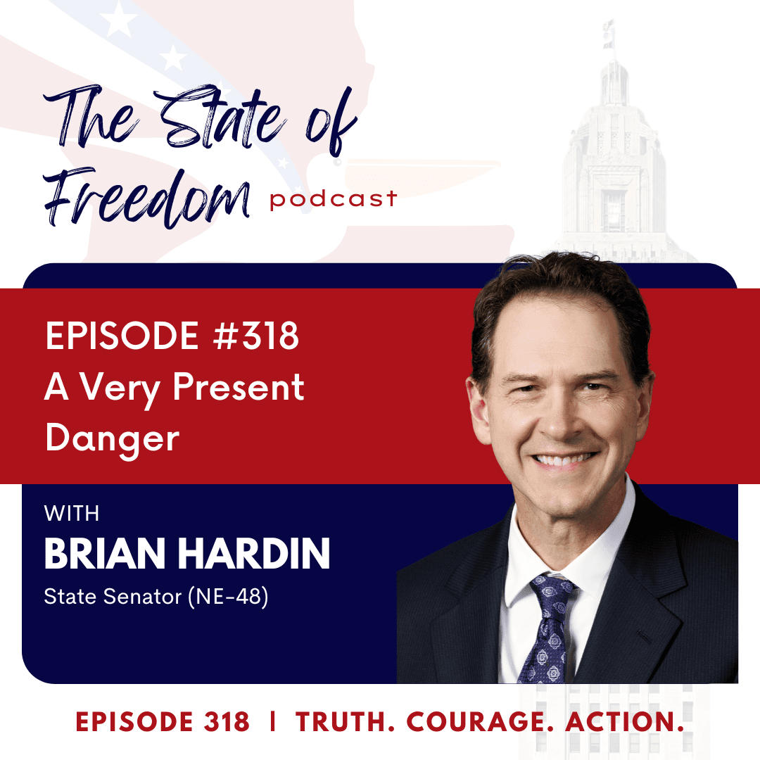 #318 A Very Present Danger w/ Brian Hardin - The State of Freedom cover