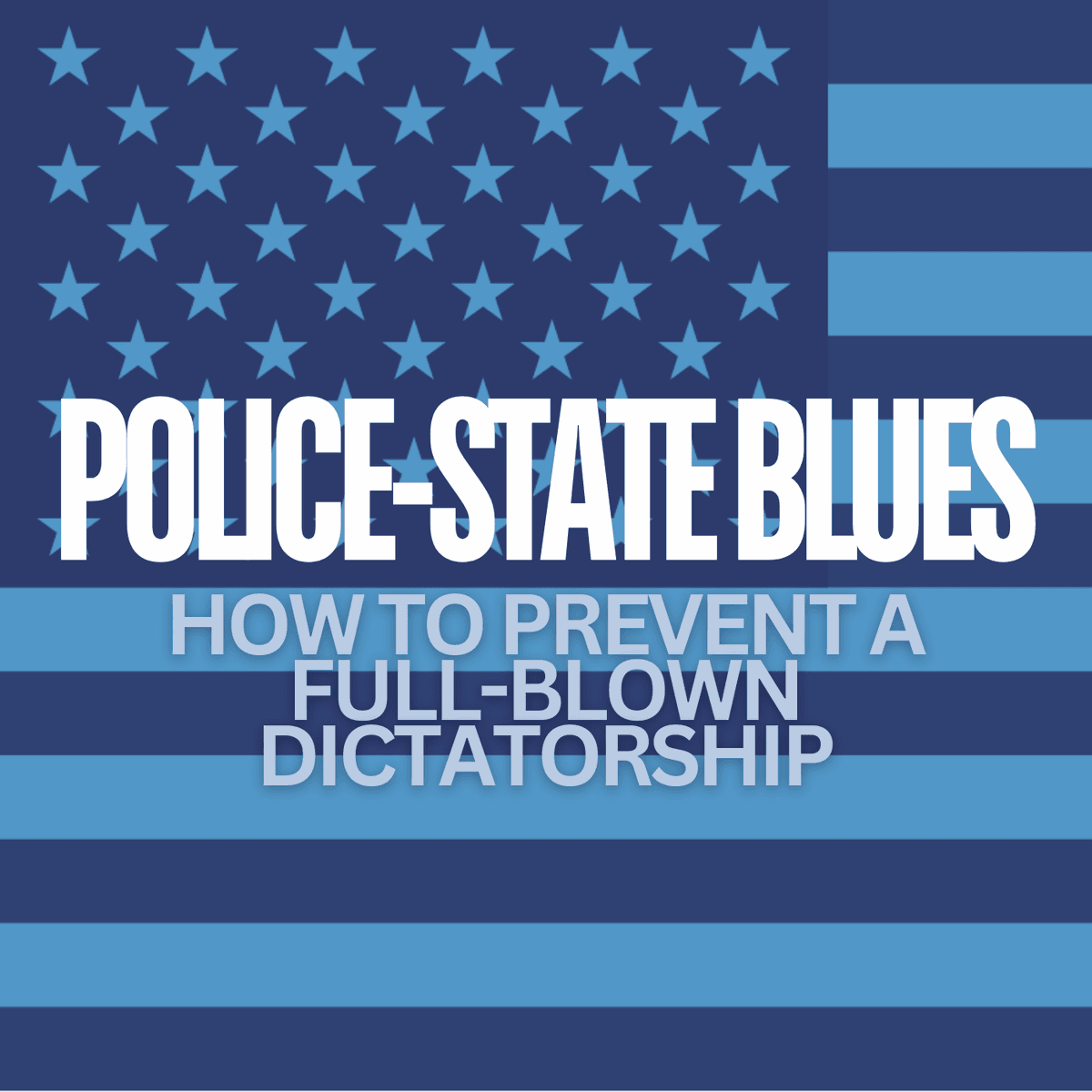 How to Prevent a Full-Blown Dictatorship - Next Comes What cover