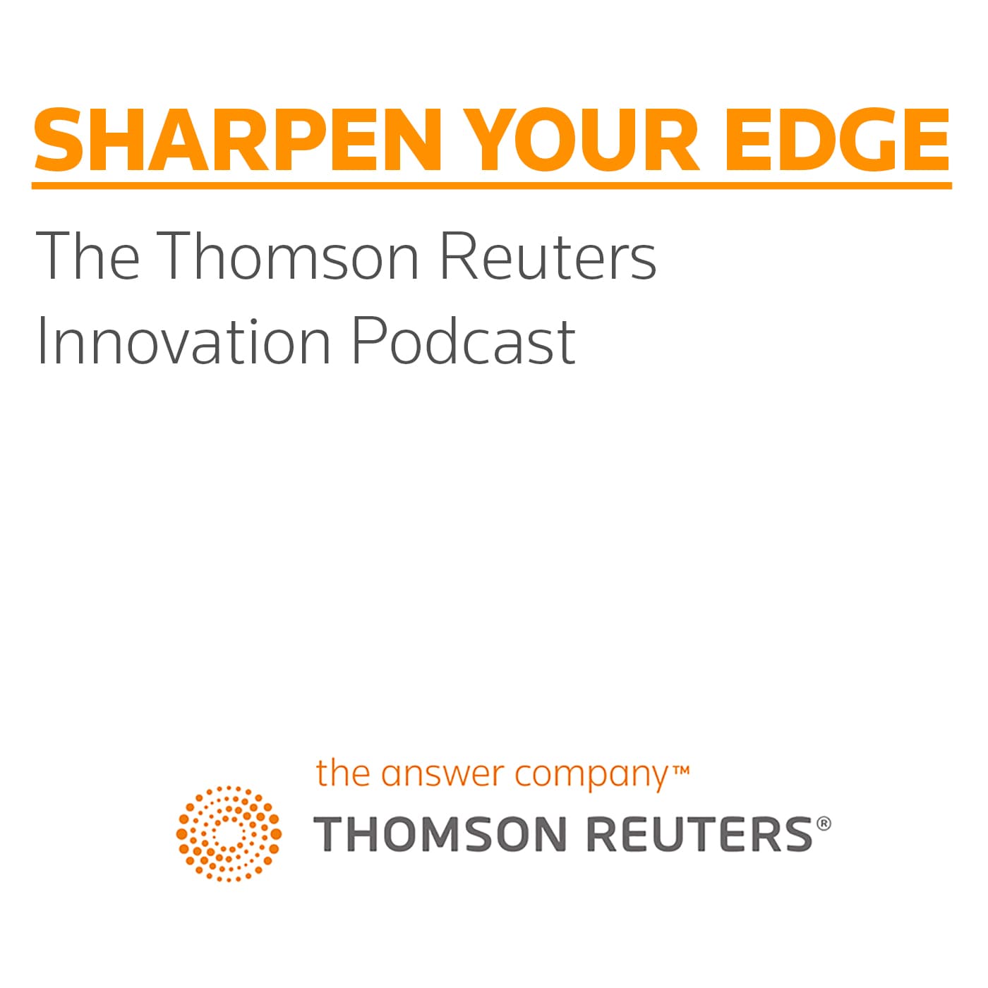 Digital Identity - Sharpen Your Edge - The Thomson Reuters Innovation Podcast Series cover