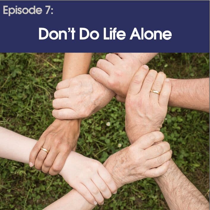 #7 - Don't Do Life Alone - Between Parents cover