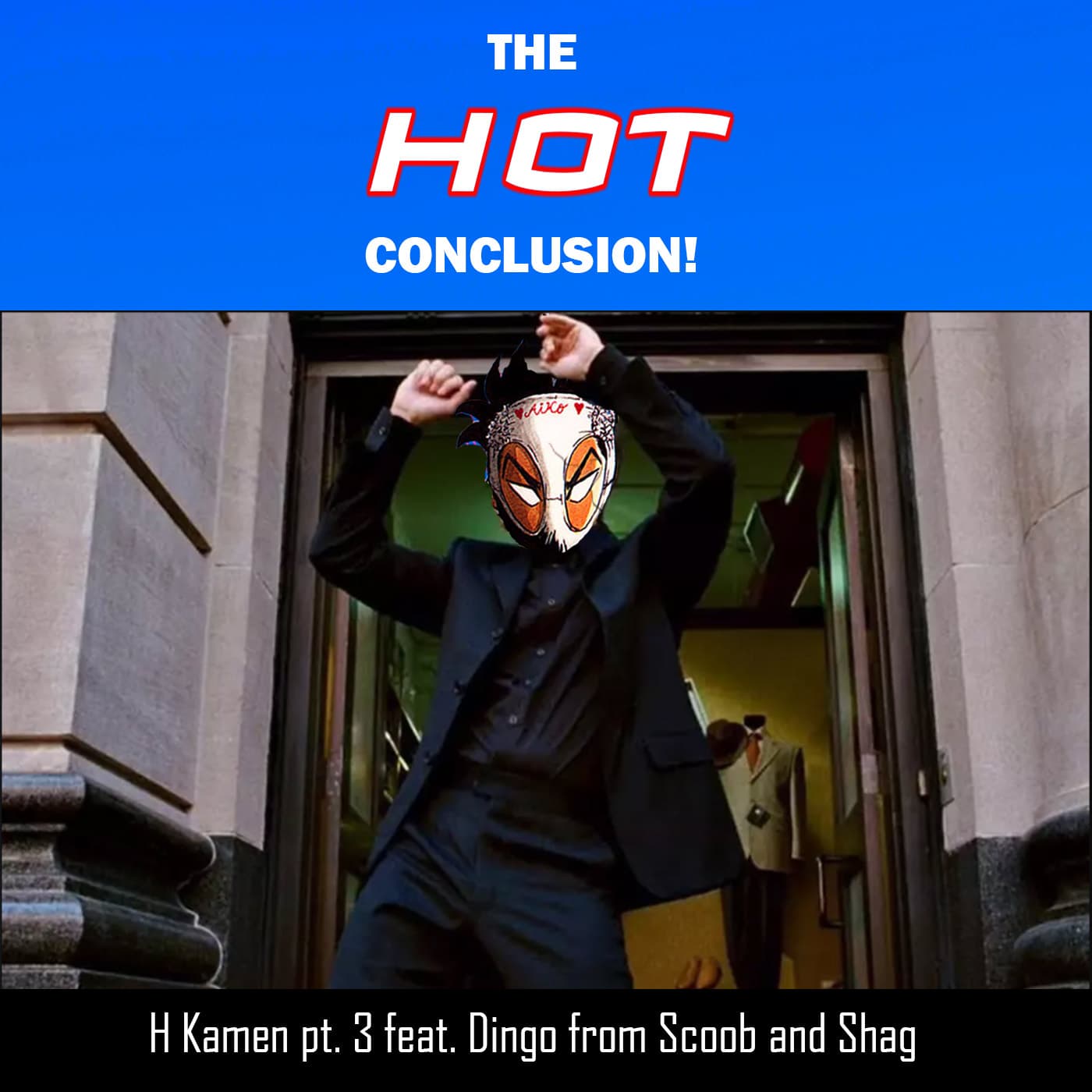 Patreon Unlocked: H Kamen Part 3 ft Diego of Scoob and Shag — Shonen Flop cover