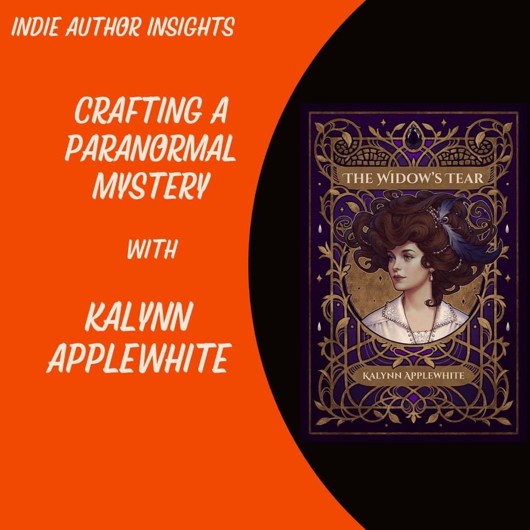 Indie Author Insights: Crafting a paranormal mystery with Kalynn Applewhite - Portable Hole Podcast cover