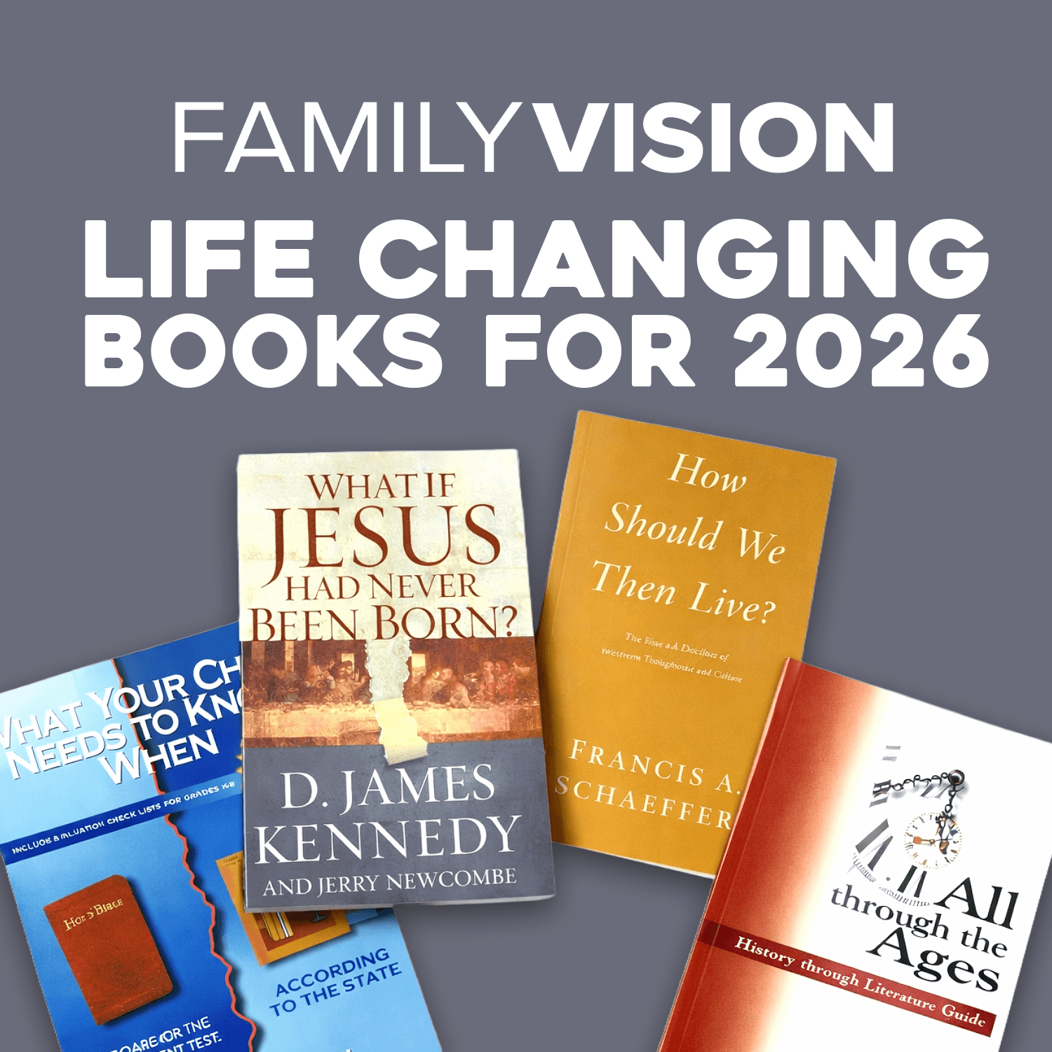 Life Changing Books for 2026 - Family Vision: Christian Parenting, Marriage & Family Advice cover