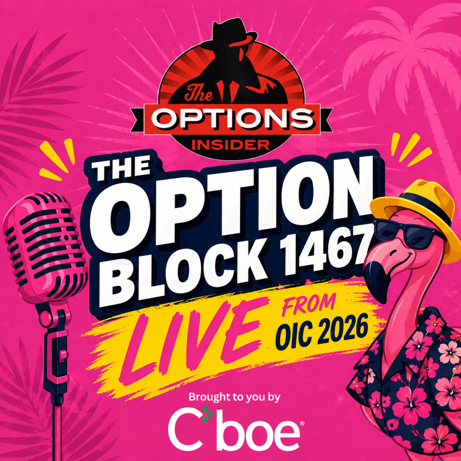 The Option Block 1467: Live from OIC 2026 - The Options Insider Radio Network cover