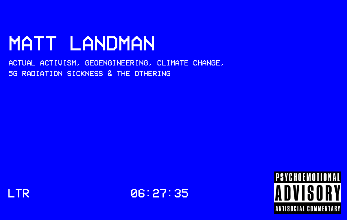 dtoxxxx 3: Matt Landman || Actual Activism: Geoengineering, Climate Change & 5G Radiation Sickness - Liber Ohio cover