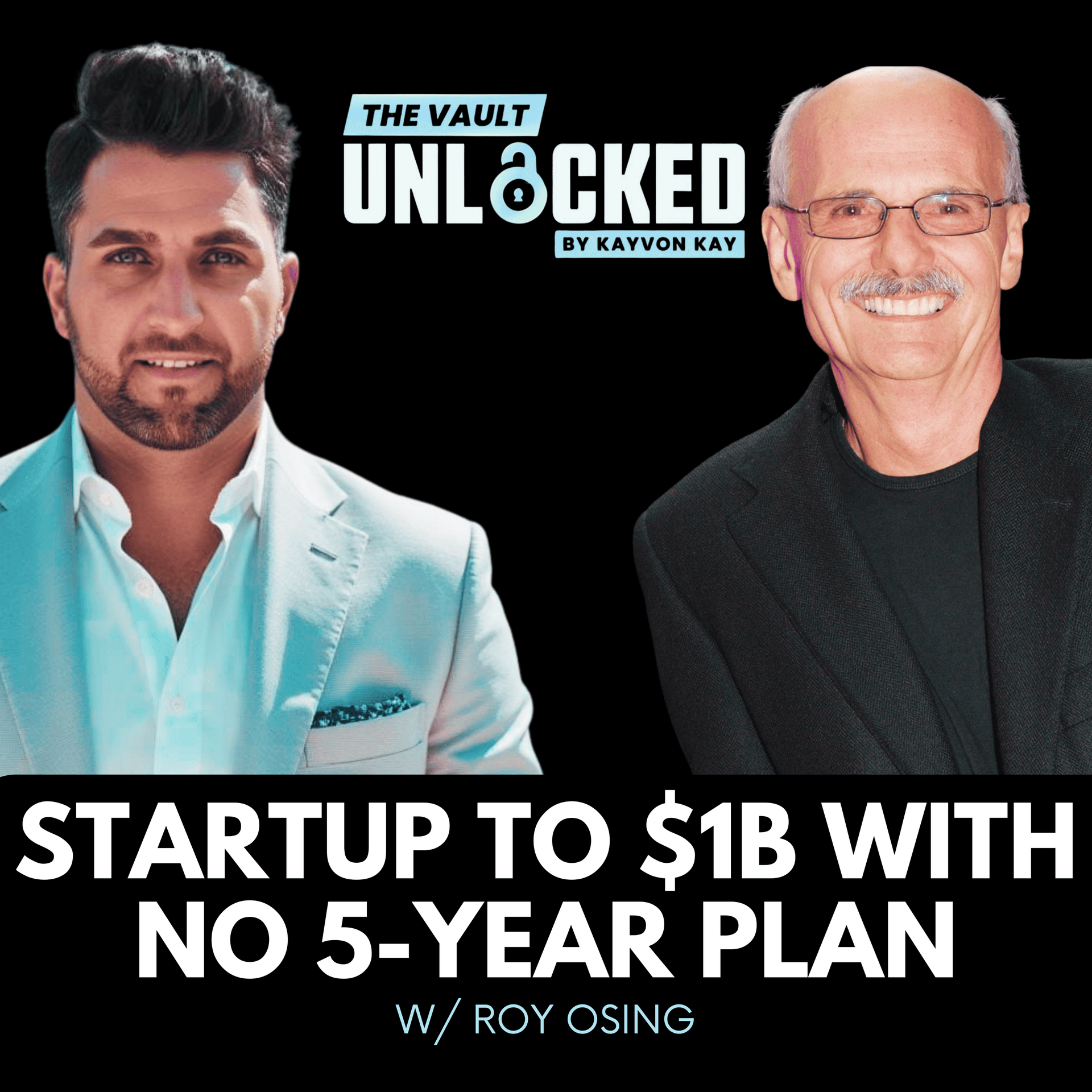 How to Scale From a Business Startup to $1B Without a 5-Year Plan - The Vault Unlocked cover