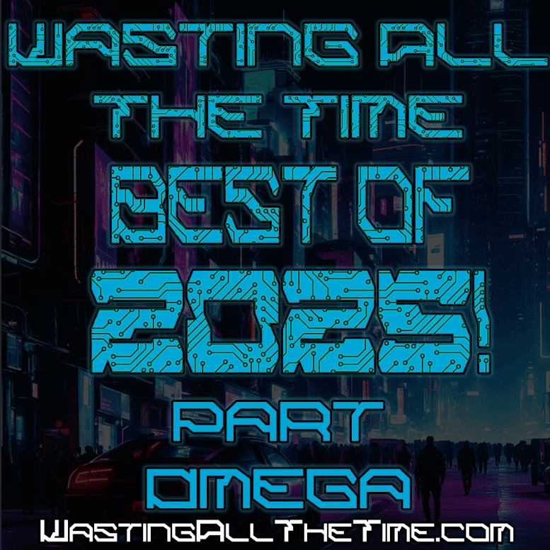 Wasting ALL the Year - Best of 2025 (Side 2) - Wasting ALL the Time cover