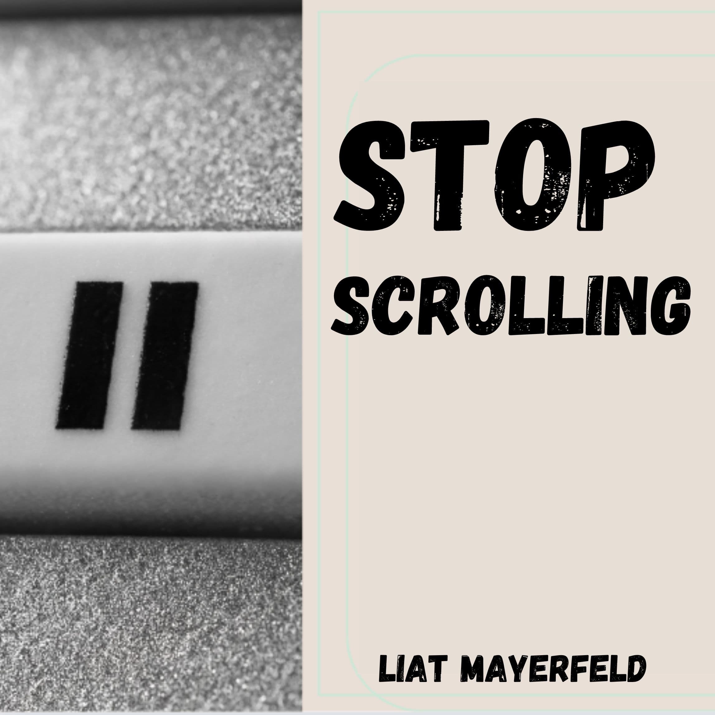 STOP SCROLLING! cover