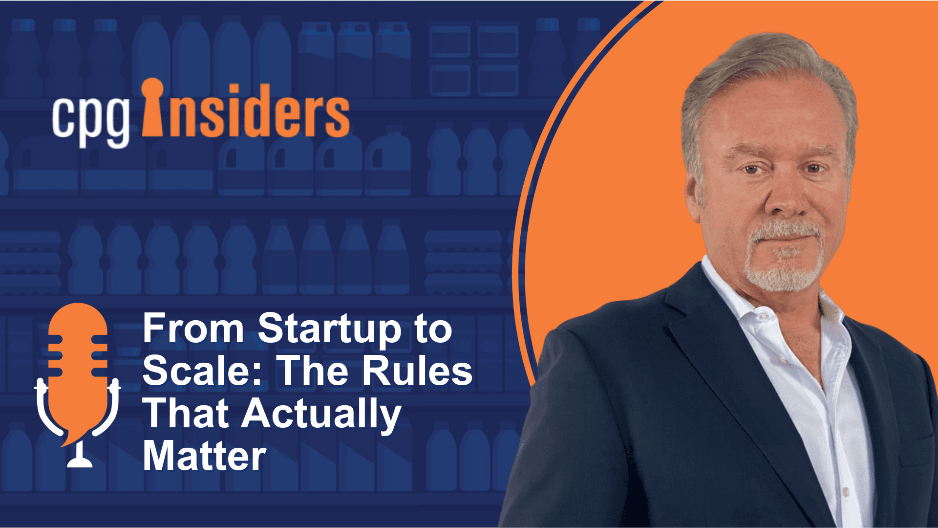 From Startup to Scale: The Rules That Actually Matter - CPG Insiders cover