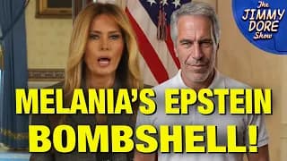 Melania BLINDSIDES White House With Epstein Press Conference! - The Jimmy Dore Show cover