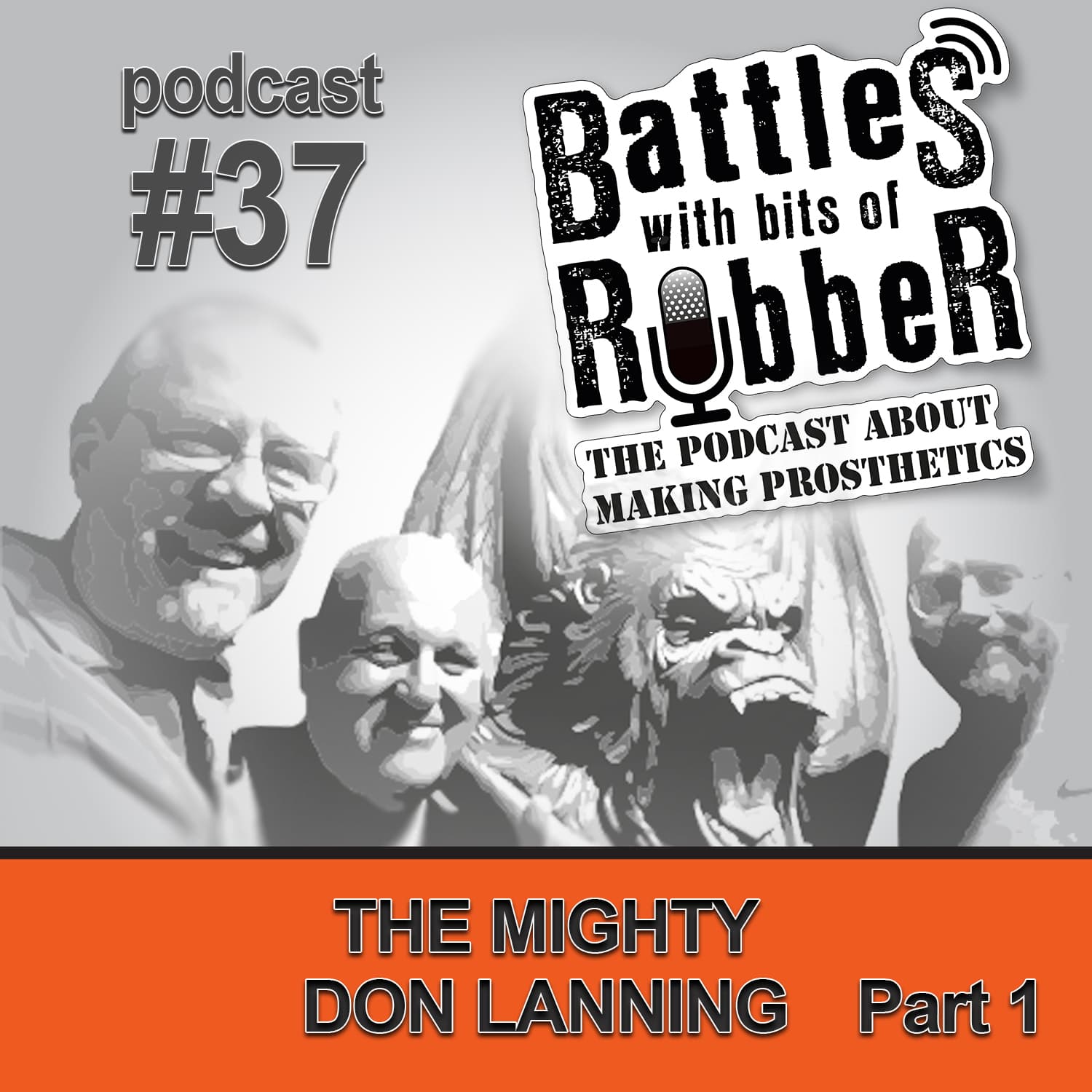#37 - The Mighty Don Lanning part 1 - Battles With Bits of Rubber cover