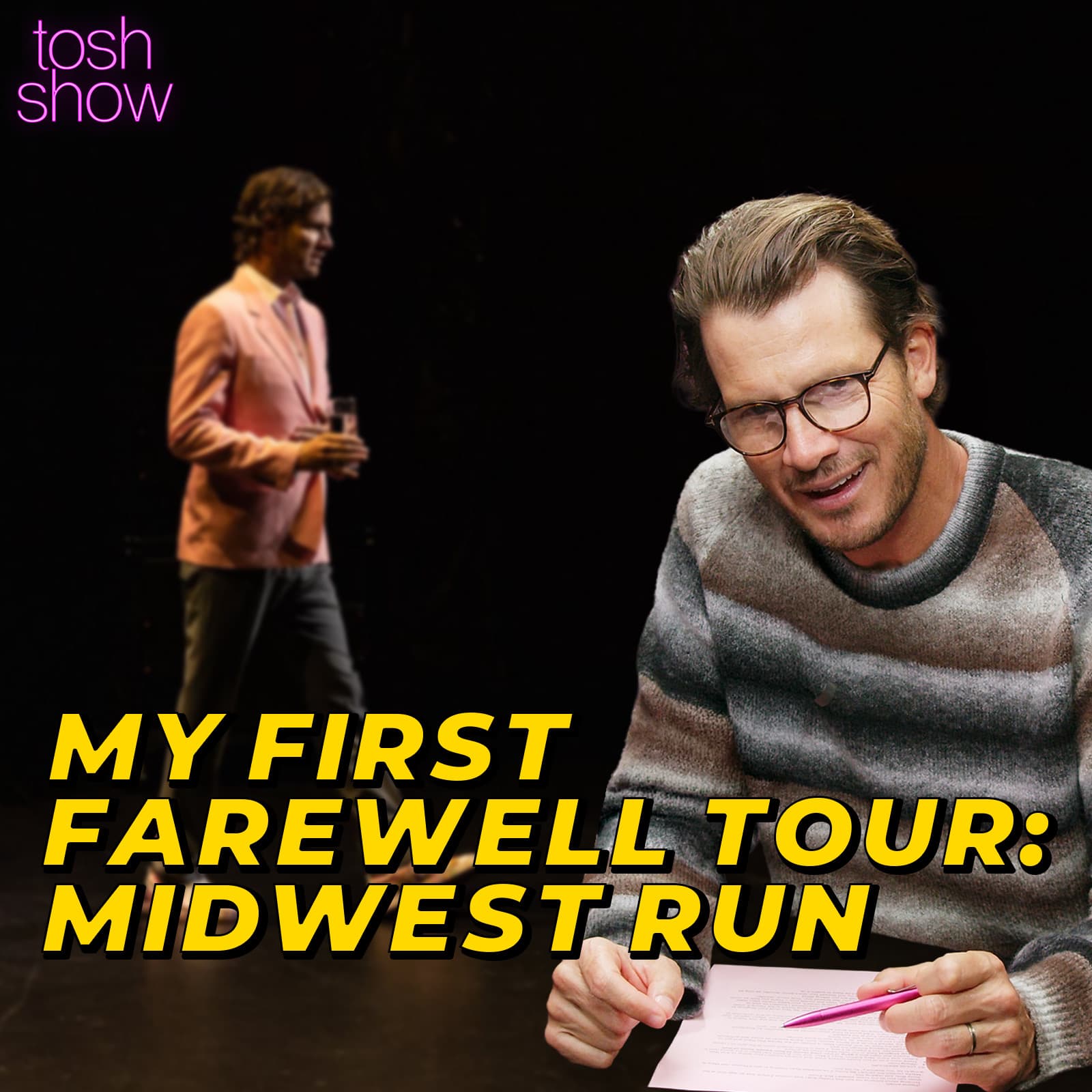 My First Farewell Tour: Midwest Run - Tosh Show cover