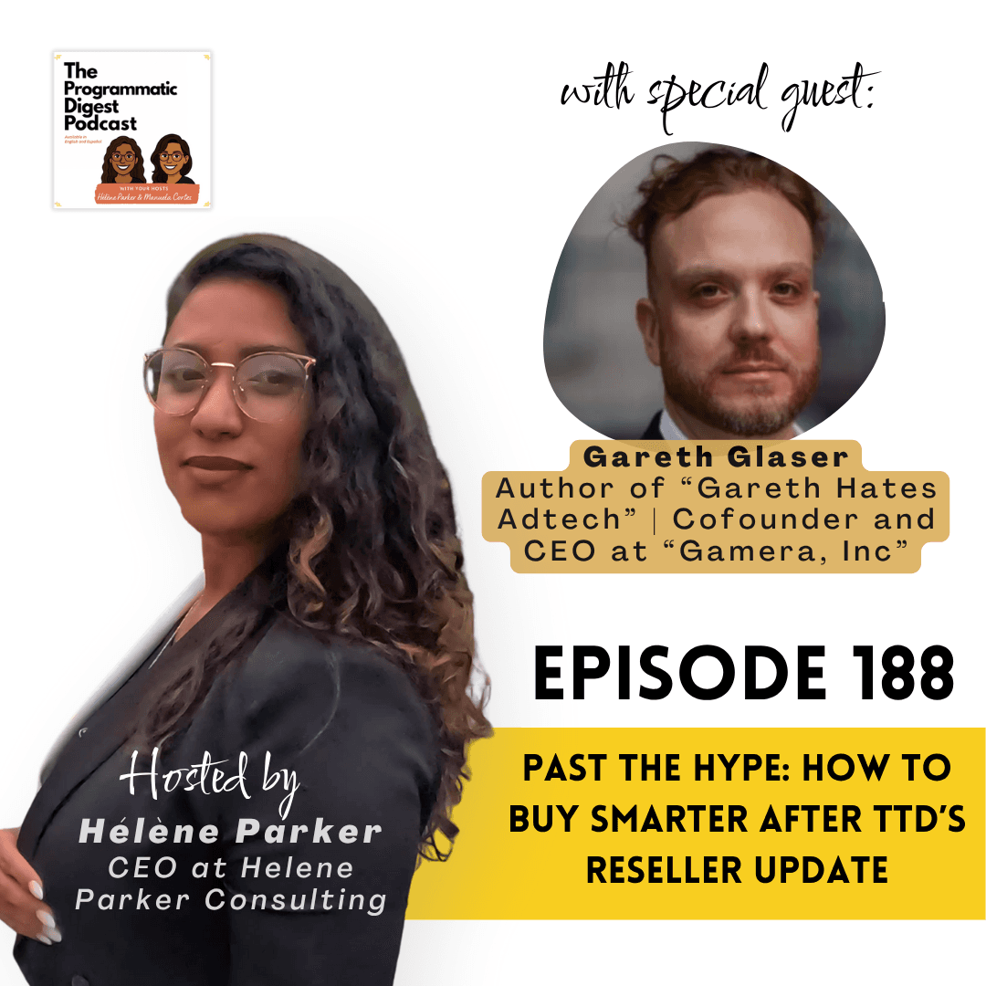 188. Past the Hype: How to Buy Smarter After TTD's Reseller Update - The Programmatic Digest cover