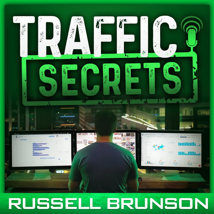 Traffic Secrets: The Underground Playbook for Filling Your Websites and Funnels with Your Dream Customers cover