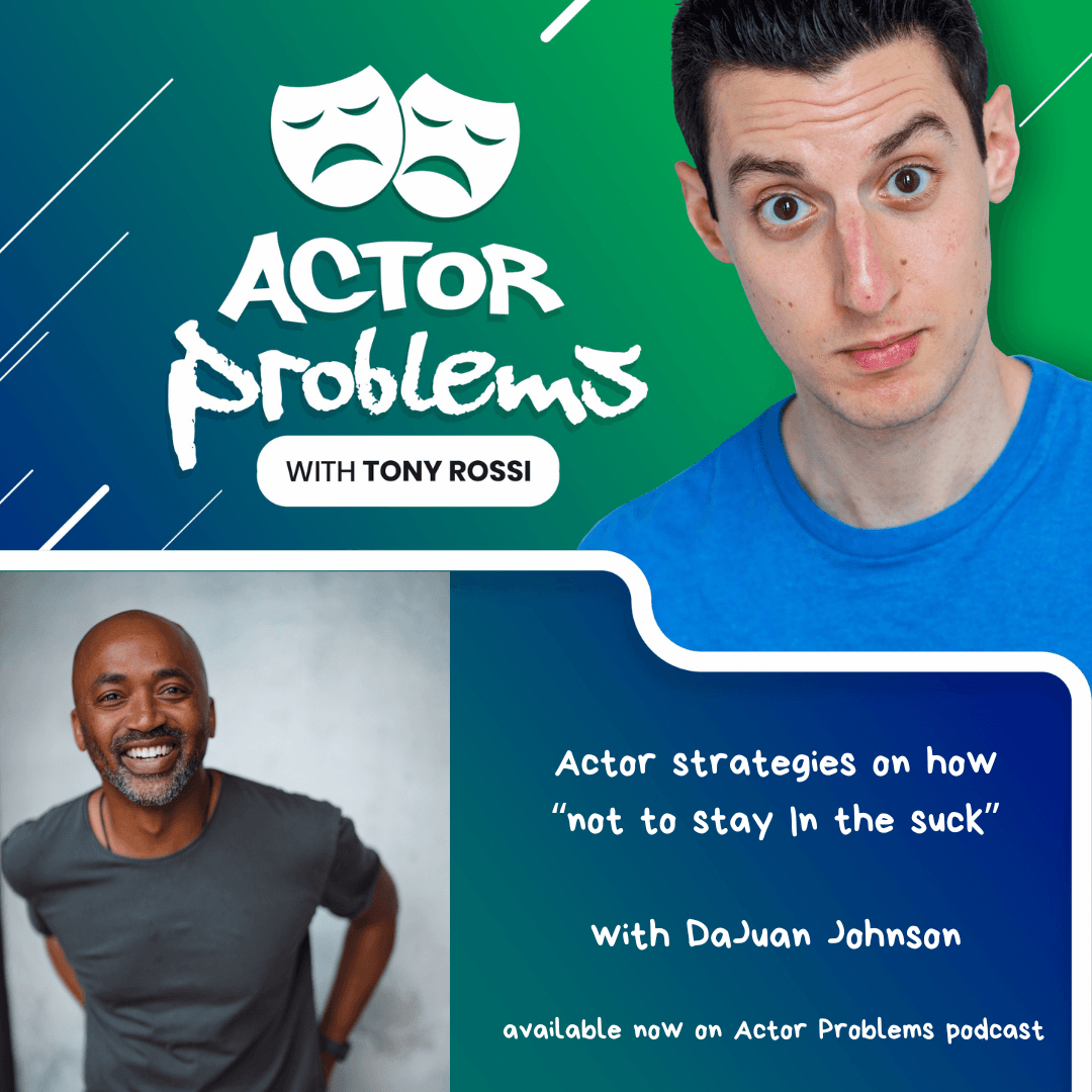 actor stratgies on how "not to stay in the suck" - Actor Problems cover