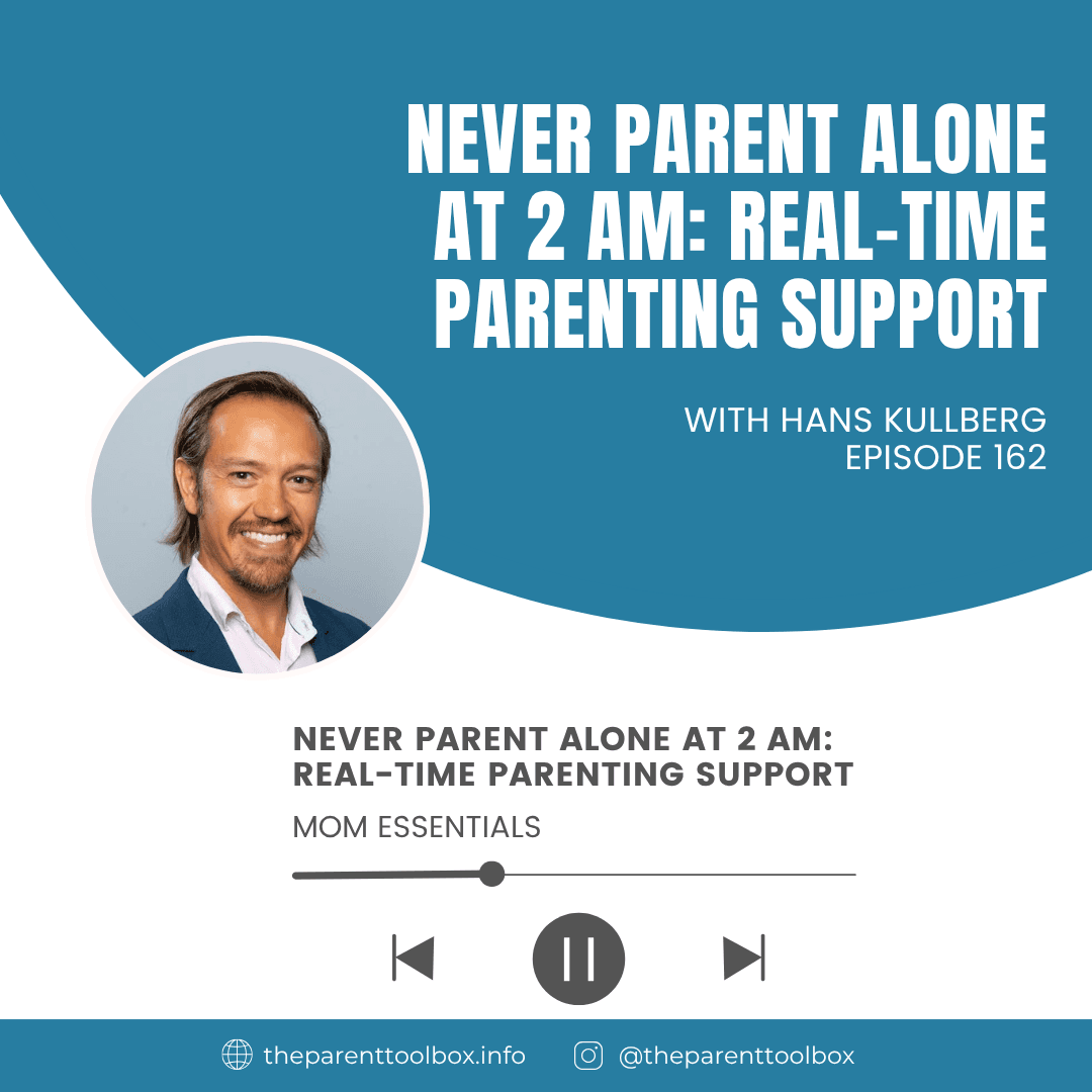 Never Parent Alone at 2 AM: Real-Time Parenting Support - Mom Essentials cover