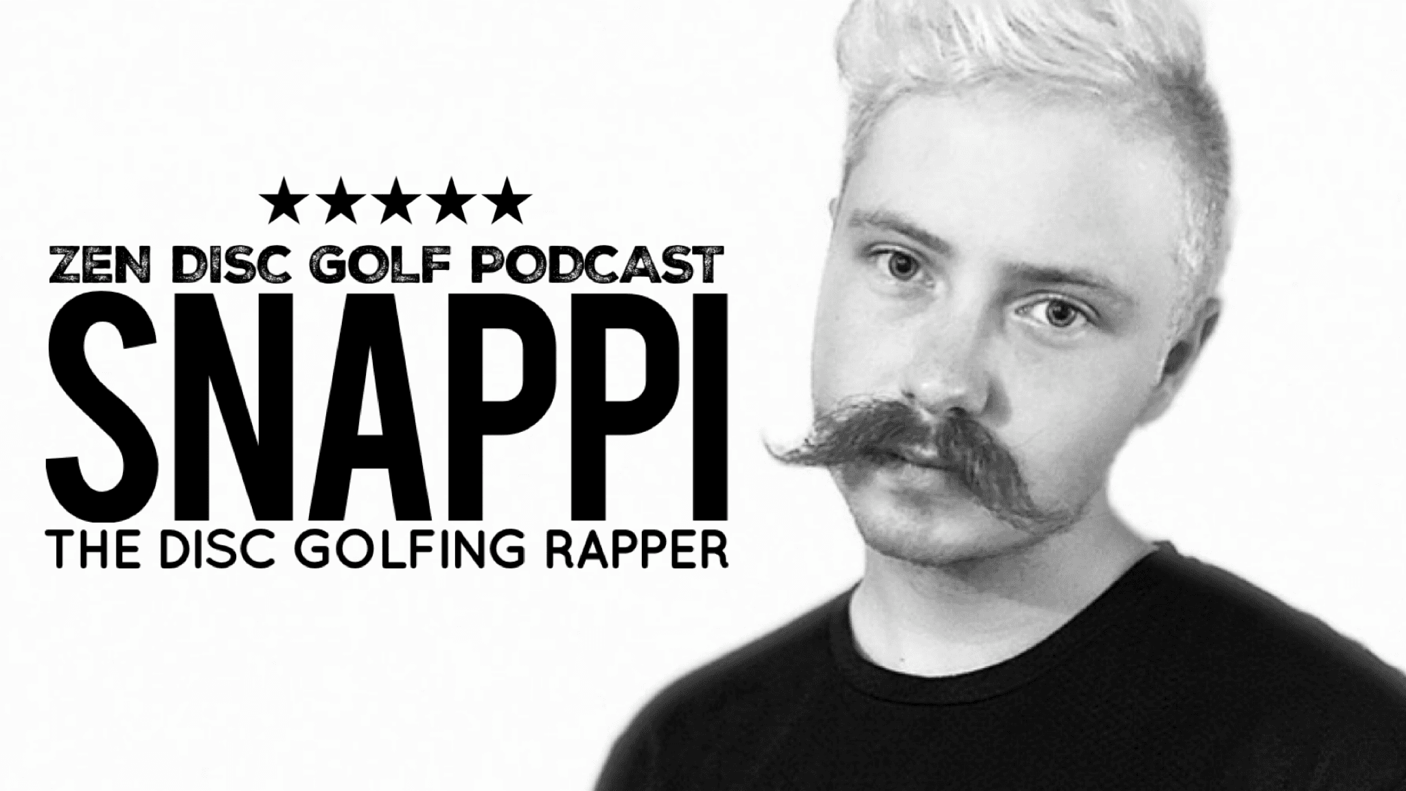 SNAPPI | S3E13 | THE DISC GOLFING RAPPER - Zen Disc Golf Podcast cover