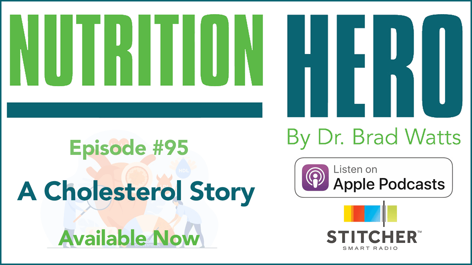 Episode #95 - A Cholesterol Story — Nutrition Hero Podcast cover