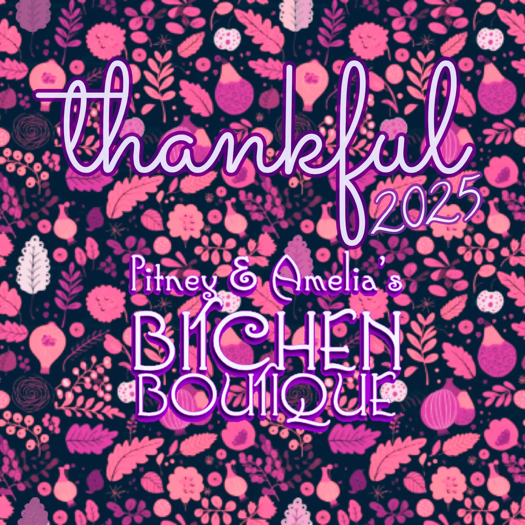 Thankful 2025 - Pitney & Amelia's Bitchen Boutique cover