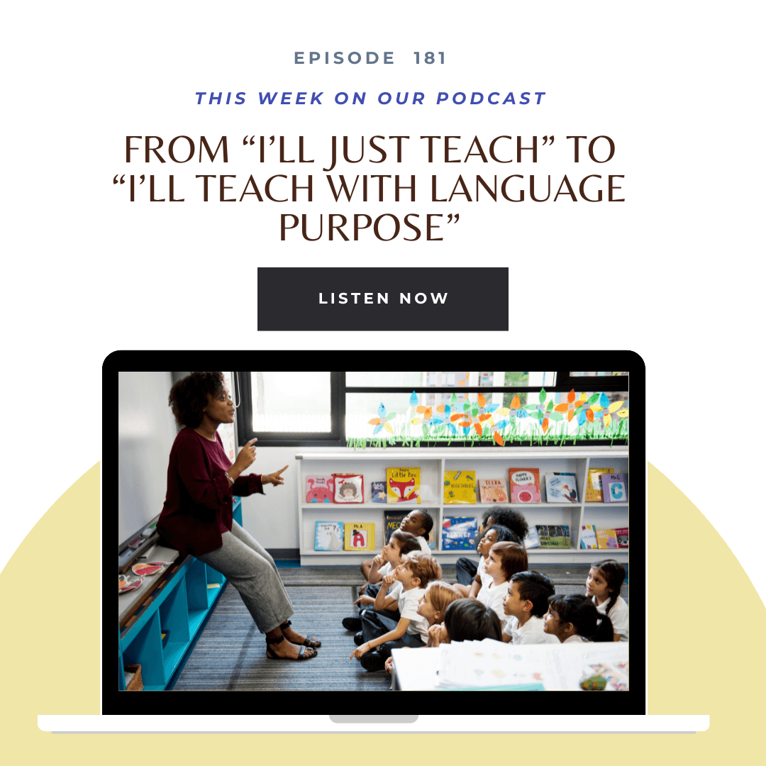 Ep. 181 "I'll Just Teach" to "I'll Teach with Language Purpose" — Adventures in ESL: A Podcast for K-12 ESL Teachers cover