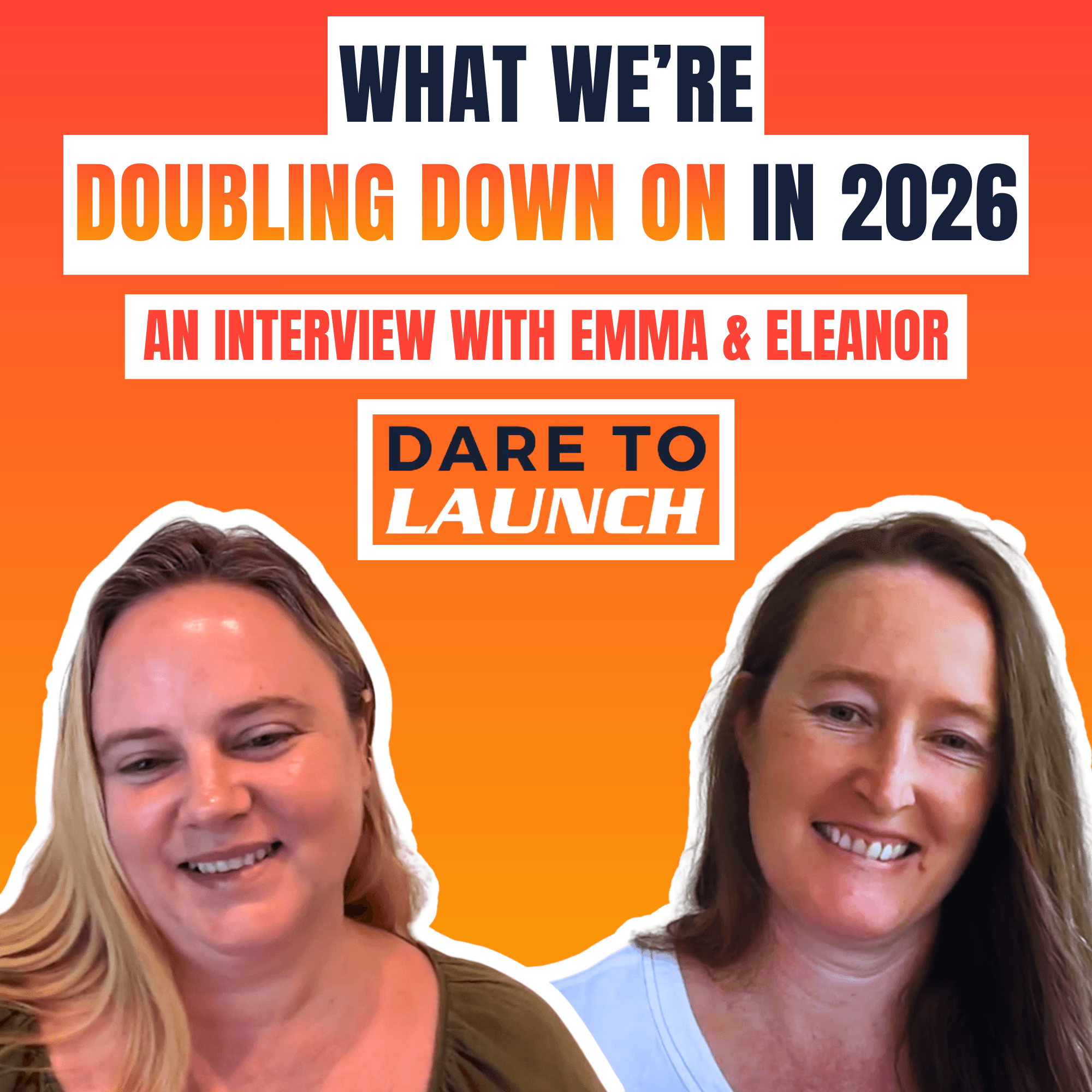 Why 2025 Was Weird And How to Make 2026 Awesome! - With Emma & Eleanor From The Reconnected - Dare to Launch cover