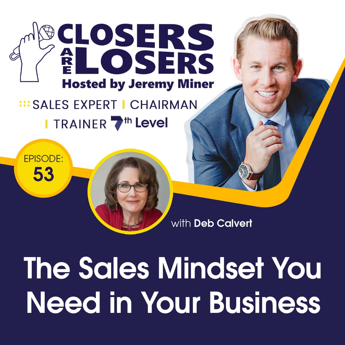 The Sales Mindset You Need in Your Business - Next Level Podcast with Jeremy Miner cover