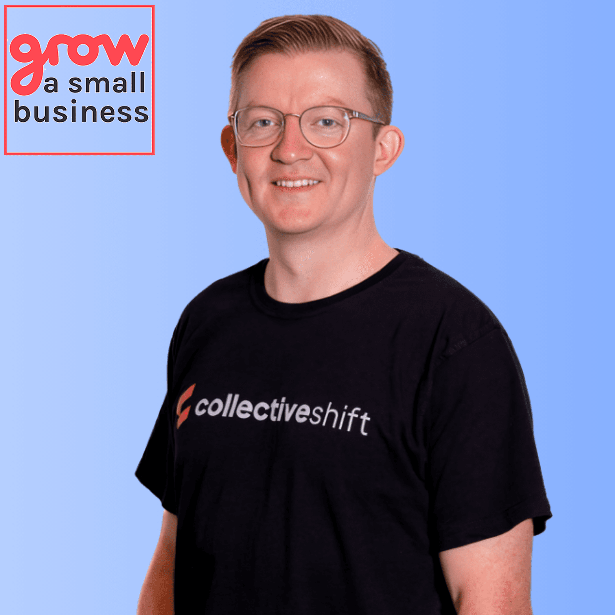 QFF: Unpacking Cryptocurrency: Ben Simpson, CEO of Collective Shift, on crypto investing, blockchain trends, and how small businesses use Bitcoin as digital gold, navigate DeFi, and tap tokenization for smarter finances. (Episode 640 - Ben Simpson) - Grow A Small Business Podcast cover