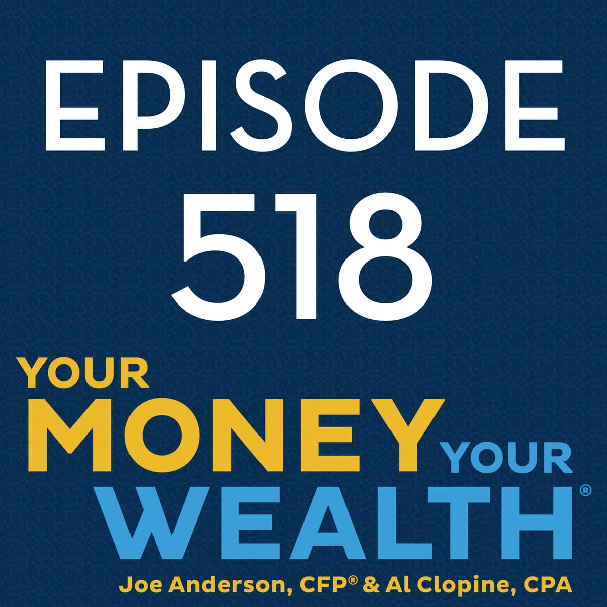 Should You Switch Retirement Contributions to Roth? - 518 - Your Money, Your Wealth cover