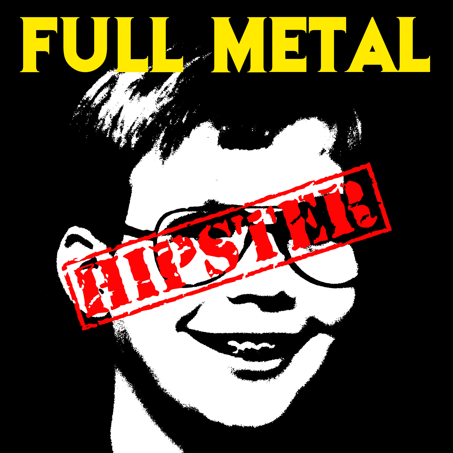 Full Metal Hipster #151 - Heavy Metal-A-Poppin' - Full Metal Hipster cover