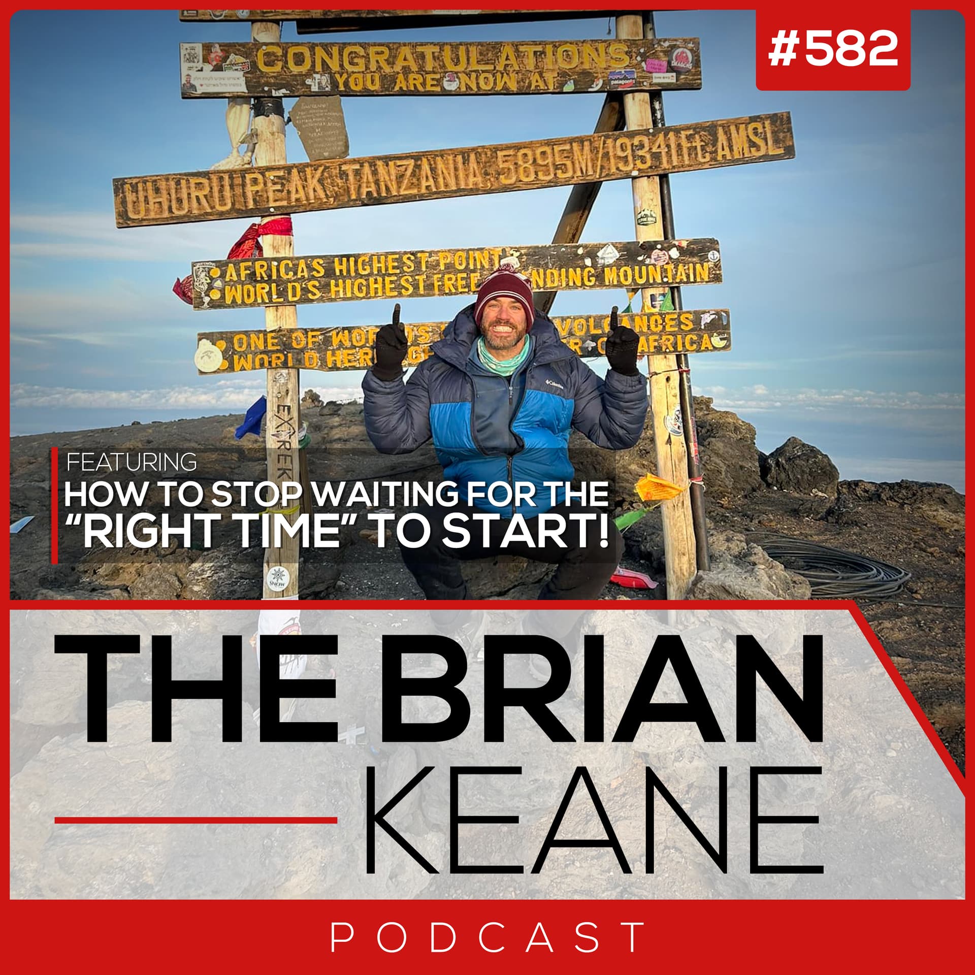 #582: How to Stop Waiting for the "Right Time" to Start! (Solo Mindset Podcast) - The Brian Keane Podcast cover