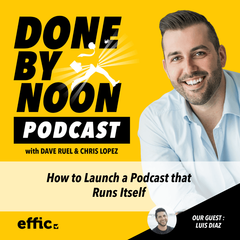 031: How to Launch a Podcast that Runs Itself with Luis Diaz - Podcast Momentum cover