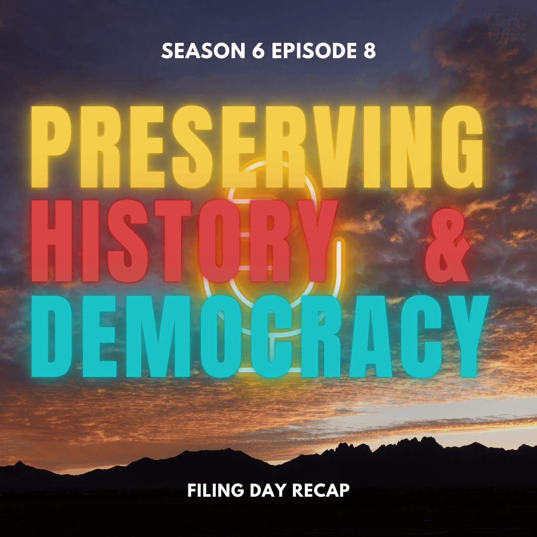 Filing Day Recap - Preserving History and Democracy cover