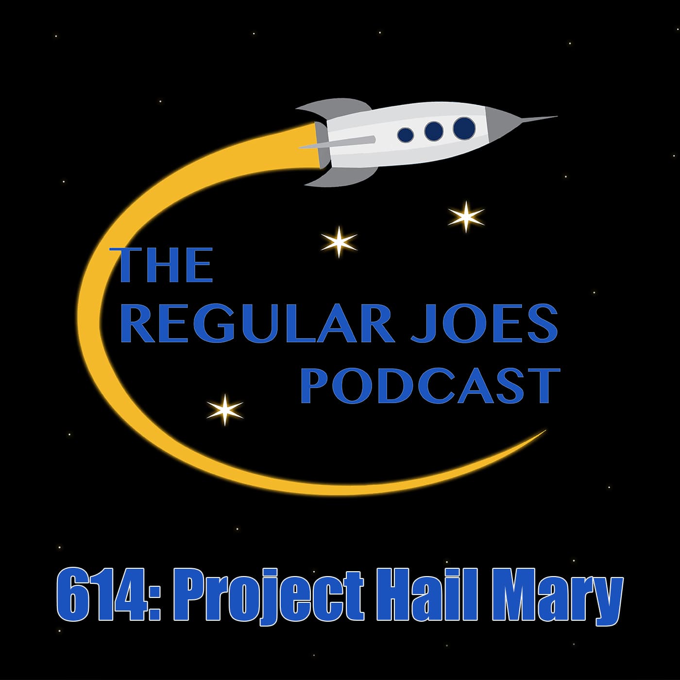 614: Project Hail Mary - Regular Joes Podcast cover