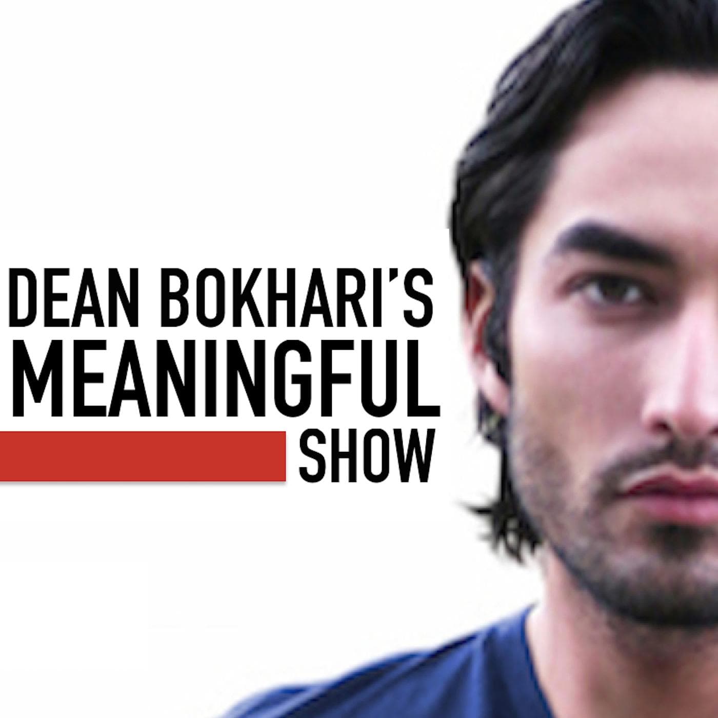 Don't Sweat the Small Stuff - Dean Bokhari's Meaningful Show cover