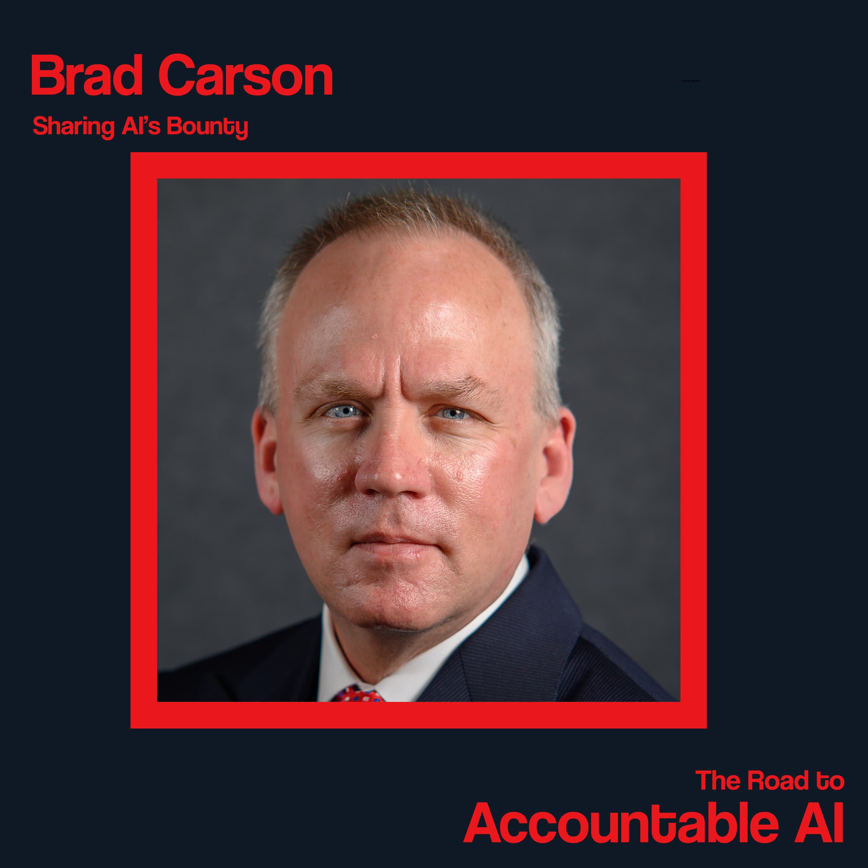 Brad Carson: Sharing AI's Bounty - The Road to Accountable AI cover